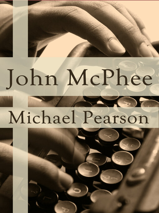 Title details for John McPhee by Michael Pearson - Available